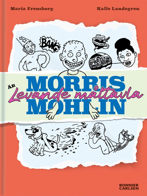 Titeldetaljer för Morris Mohlin är levande måltavla av Maria Frensborg - Tillgänglig
